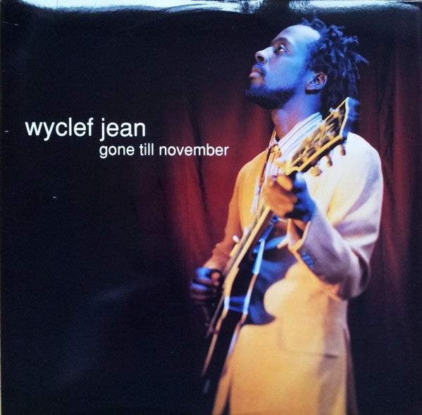 Master Release: Gone Till November by Wyclef Jean