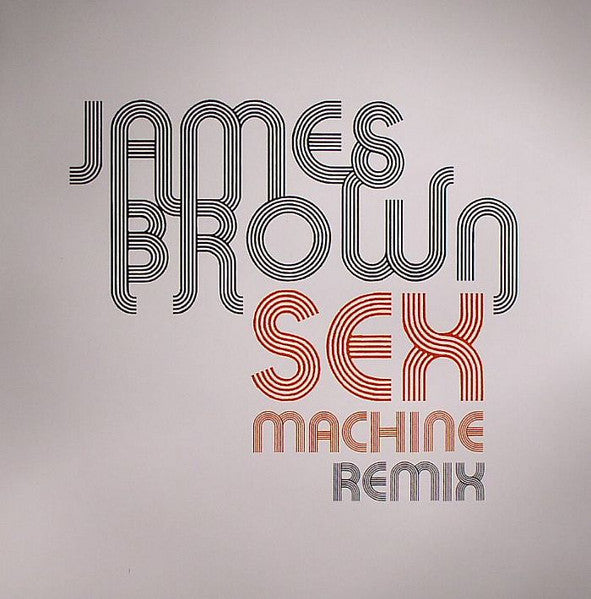 Master Release: Sex Machine Remix by James Brown