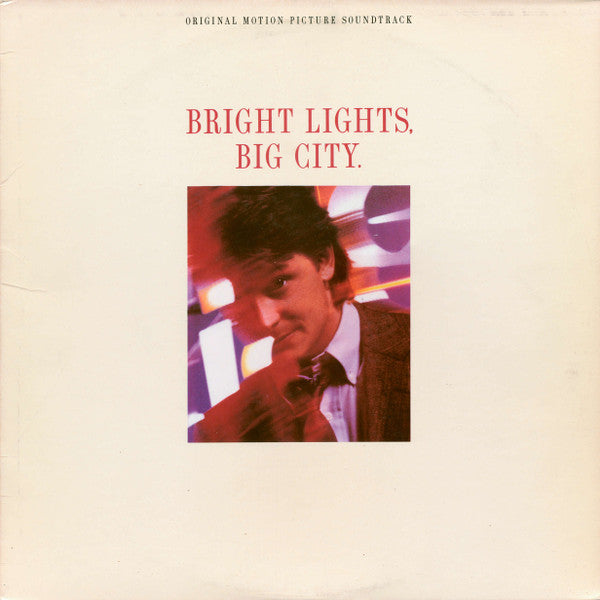 Release: Bright Lights, Big City. (Original Motion Picture Soundtrack)-Vinyl-US-1988-9 25688-1, 1-25688-399660