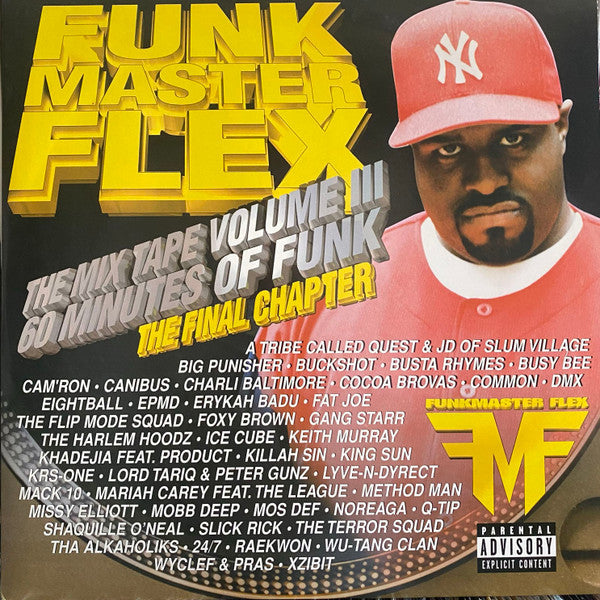 Master Release: The Mix Tape Volume III 60 Minutes Of Funk (The Final Chapter) by Funkmaster Flex