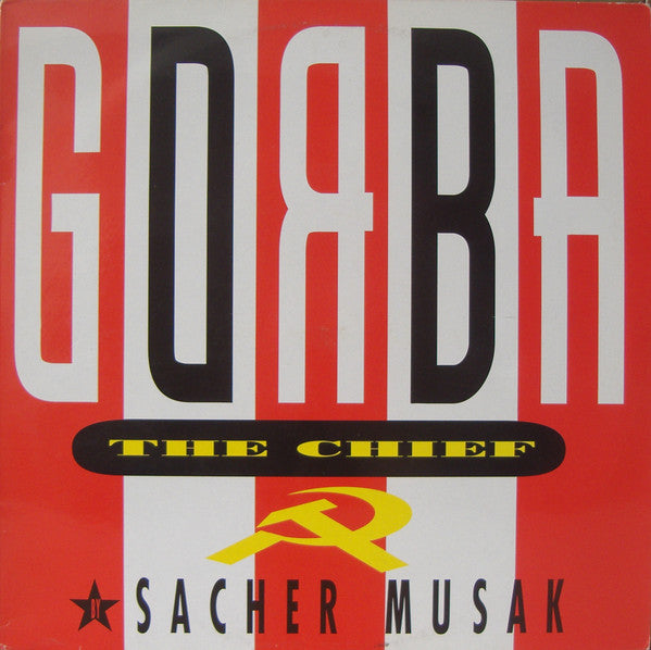 Master Release: Gorba The Chief by Sacher Musak