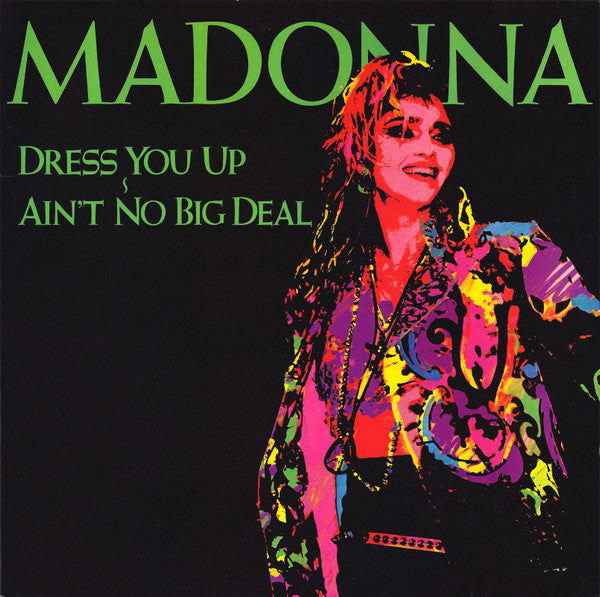 Dress You Up ~ Ain't No Big Deal