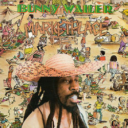 Master Release: Marketplace by Bunny Wailer
