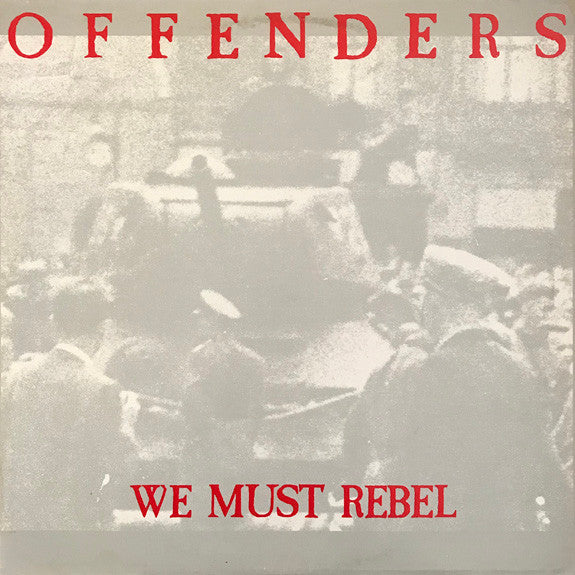 Master Release: We Must Rebel by Offenders