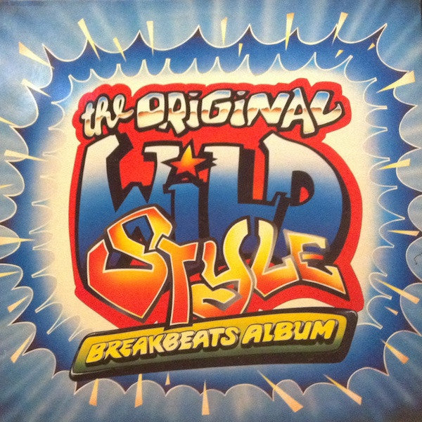 Master Release: The Original Wildstyle Breakbeats Album by DJ Black Steel