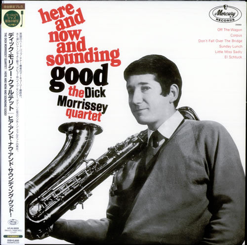 Master Release: Here And Now And Sounding Good! by The Dick Morrissey Quartet