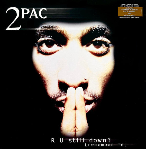 Master Release: R U Still Down? [Remember Me] by 2Pac