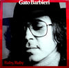 Gato Barbieri - Ruby, Ruby (Vinyl, LP, Album, Repress, Stereo) Very Good (VG) / Very Good Plus (VG+)