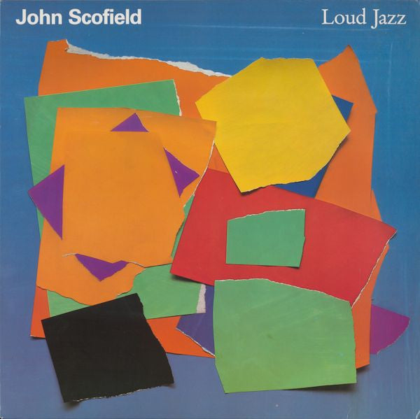 Master Release: Loud Jazz by John Scofield