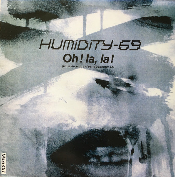 Oh ! La, La ! (Qu'est-Ce Que C'Est Dégueulasse)