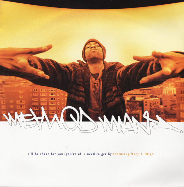 Master Release: I'll Be There For You / You're All I Need To Get By by Method Man