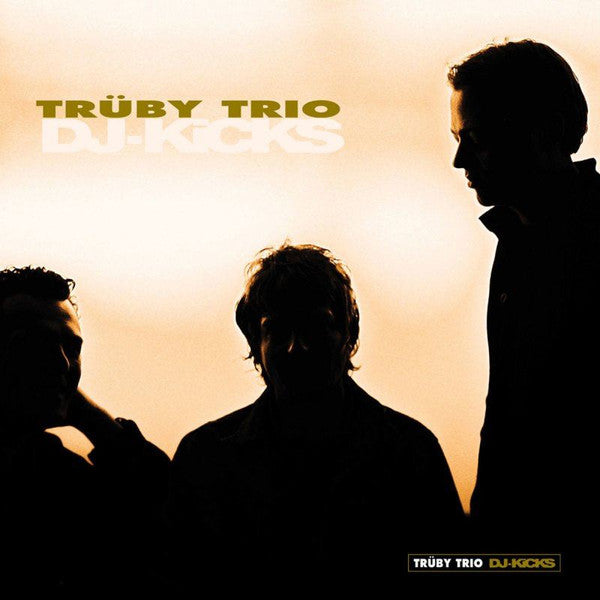 Master Release: DJ-Kicks by Trüby Trio
