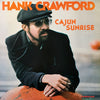 Hank Crawford - Cajun Sunrise (Vinyl, LP, Album, Stereo) Very Good (VG) / Very Good (VG)