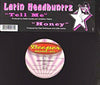 Latin Headhuntrz - Tell Me / Honey (Vinyl, 12