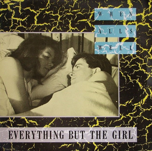 Release: When All's Well-Vinyl-UK-1985-NEG 7T, 249 128-0-611023
