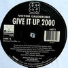 Victor Calderone - Give It Up 2000 (Vinyl, 12