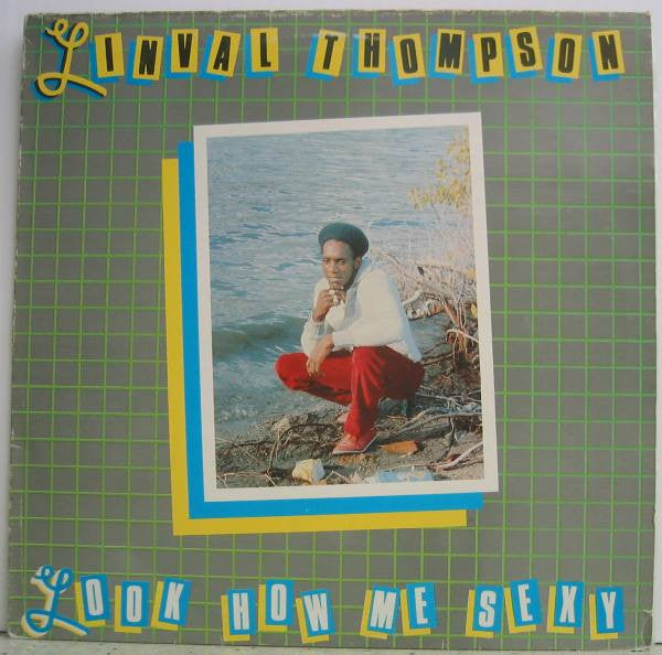Master Release: Look How Me Sexy by Linval Thompson