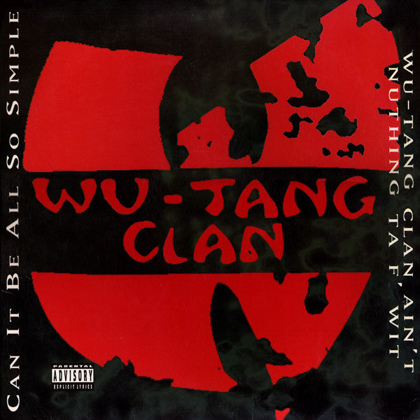 Master Release: Can It Be All So Simple / Wu-Tang Clan Ain't Nuthing Ta F' Wit by Wu-Tang Clan