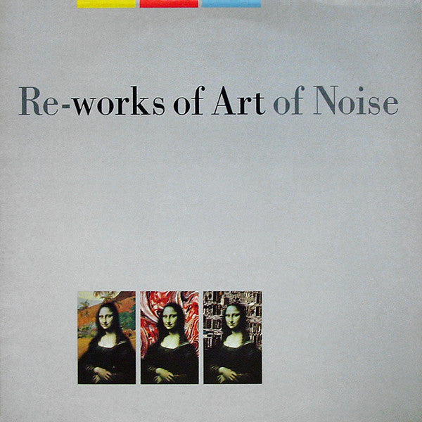 In Visible Silence / Re-Works Of Art Of Noise