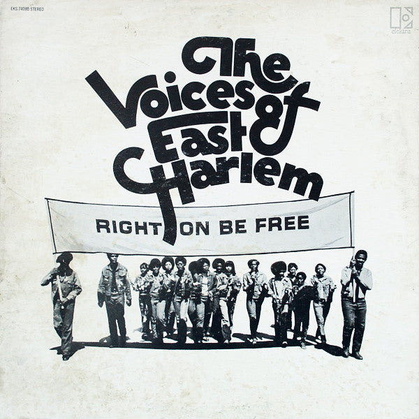 Master Release: Right On Be Free by The Voices Of East Harlem