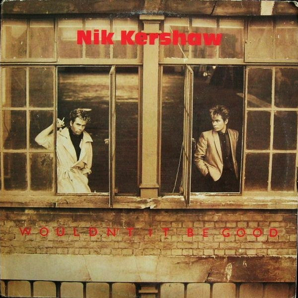Release: Wouldn't It Be Good-Vinyl-UK-1984-NIKT 2-975145
