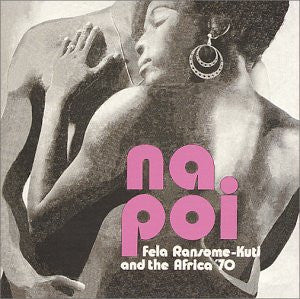 Master Release: Na Poi by Fela Kuti