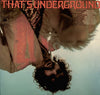 Various - That's Underground (The Rock Machine Turns You On) (Vinyl, LP, Compilation, Stereo) Good Plus (G+) / Good (G)