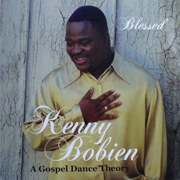 Master Release: Blessed (A Gospel Dance Theory) by Kenny Bobien