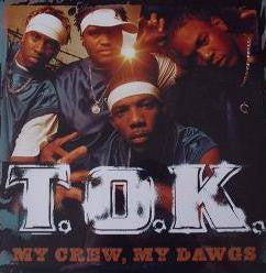 Master Release: My Crew, My Dawgs by T.O.K.