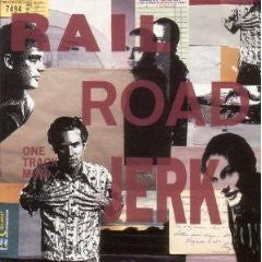 Master Release: One Track Mind by Railroad Jerk