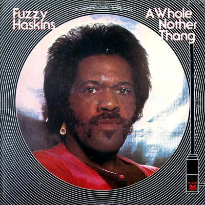 Master Release: A Whole Nother Thang by Fuzzy Haskins