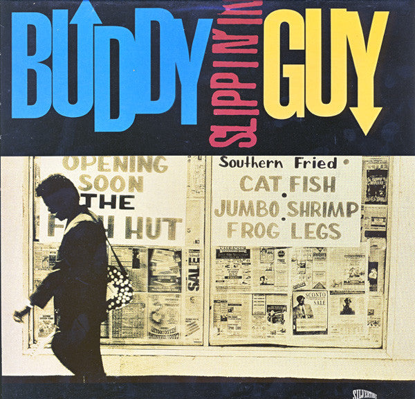Master Release: Slippin' In by Buddy Guy