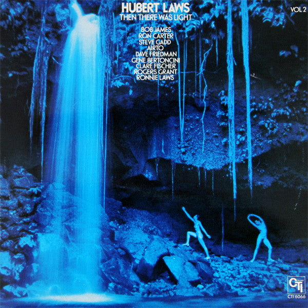 Master Release: Then There Was Light (Volume 2) by Hubert Laws