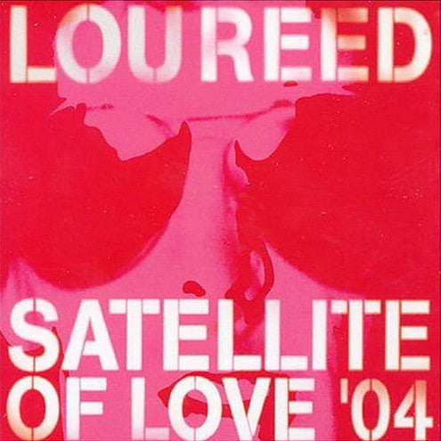 Release: Satellite Of Love '04-Vinyl-UK & Europe-2004-82876 63647 1-306996
