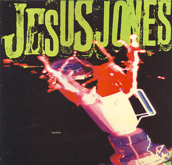 Master Release: Liquidizer by Jesus Jones