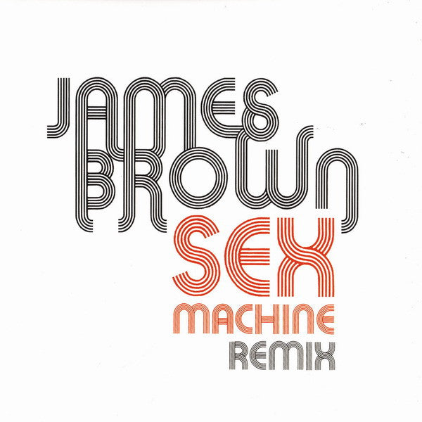 Master Release: Sex Machine Remix by James Brown