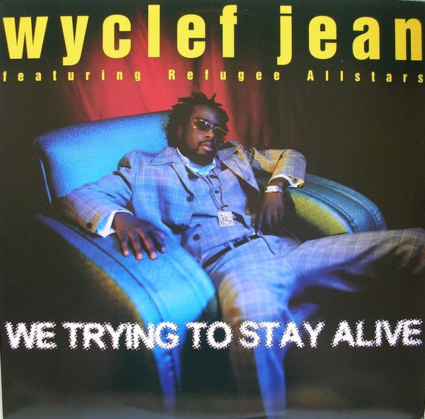 Master Release: We Trying To Stay Alive by Wyclef Jean
