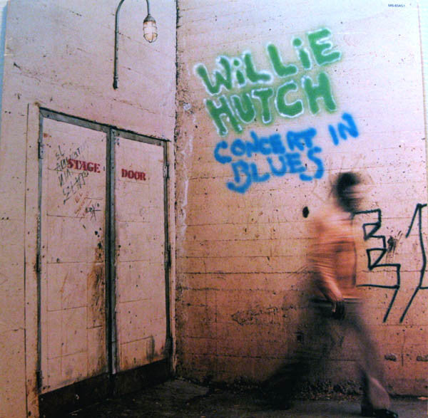 Master Release: Concert In Blues by Willie Hutch
