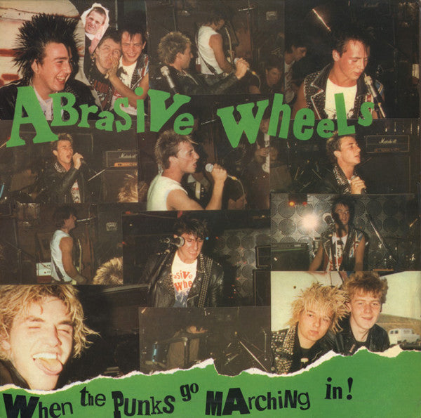 Master Release: When The Punks Go Marching In ! by Abrasive Wheels