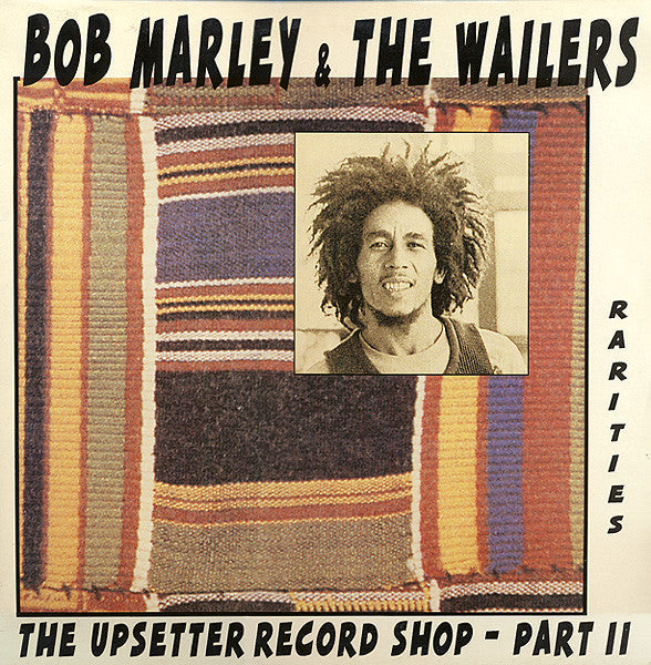 Master Release: The Upsetter Record Shop - Part II by Bob Marley & The Wailers