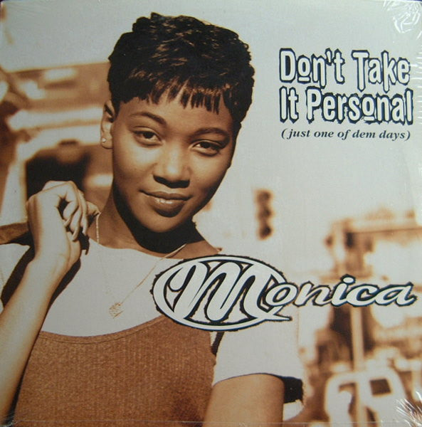Master Release: Don't Take It Personal (Just One Of Dem Days) by Monica