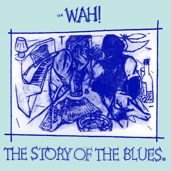 The Story Of The Blues