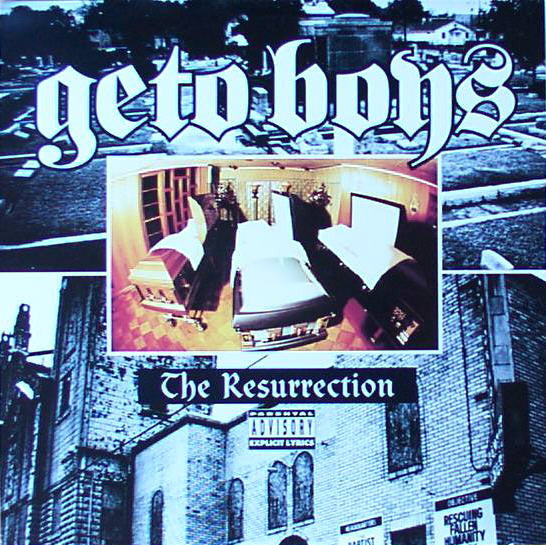 Master Release: The Resurrection by Geto Boys