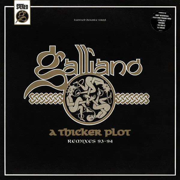 Master Release: A Thicker Plot - Remixes 93-94 by Galliano
