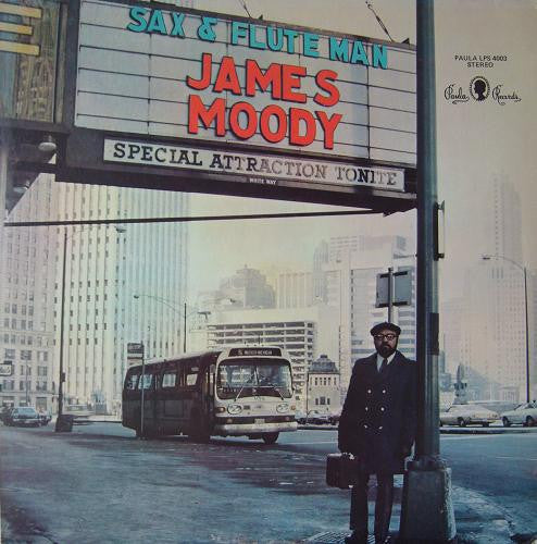 Master Release: Sax & Flute Man by James Moody