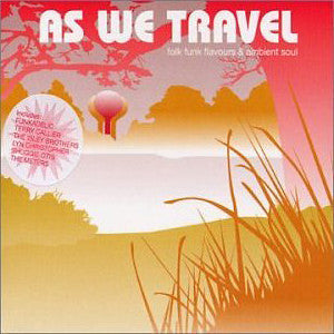 Master Release: As We Travel (Folk Funk Flavours & Ambient Soul) by Various
