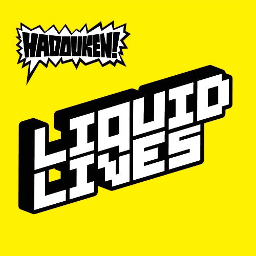 Master Release: Liquid Lives by Hadouken!