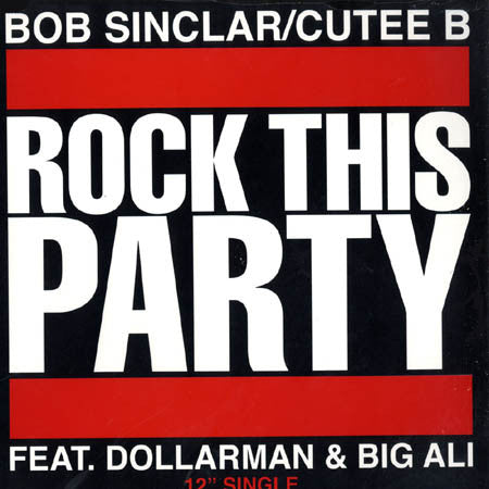 Master Release: Rock This Party by Bob Sinclar