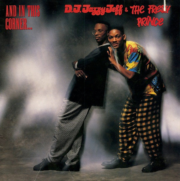 Master Release: And In This Corner... by DJ Jazzy Jeff & The Fresh Prince