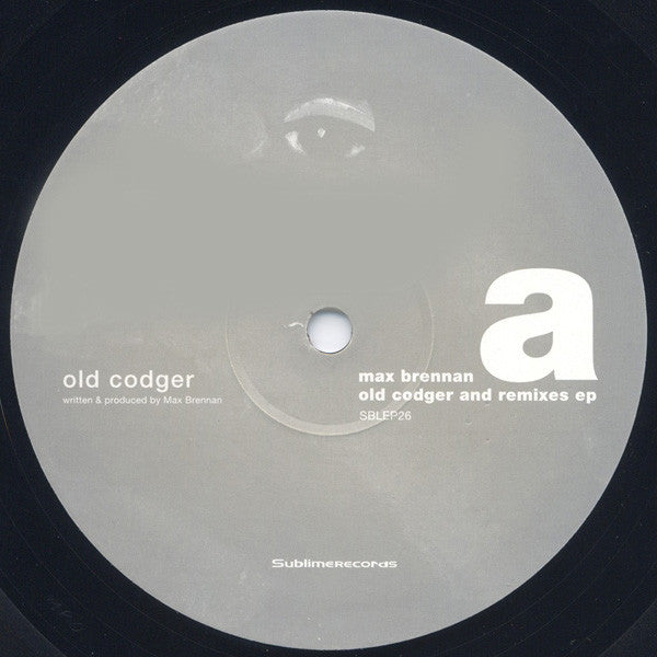 Master Release: Old Codger And Remixes EP by Max Brennan